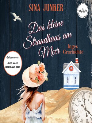 cover image of Das kleine Strandhaus am Meer--Inges Geschichte